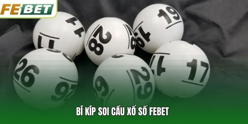 Bí kíp soi cầu xổ số FEBET