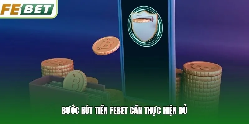 Bước rút tiền FEBET cần thực hiện đủ