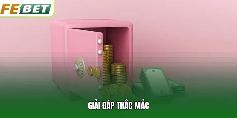 Giải đáp thắc mắc