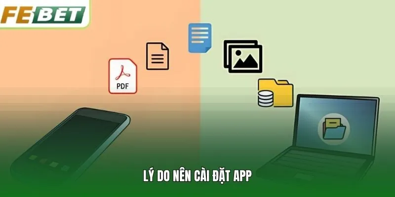 Lý do nên cài đặt app
