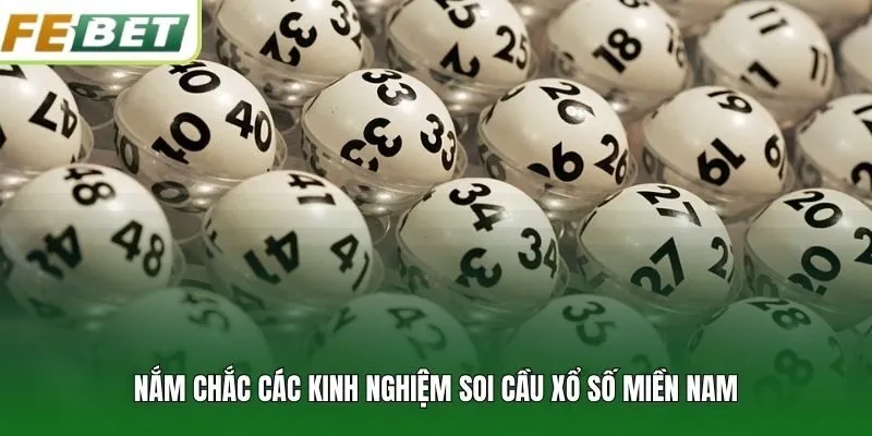Nắm chắc các kinh nghiệm soi cầu xổ số miền Nam